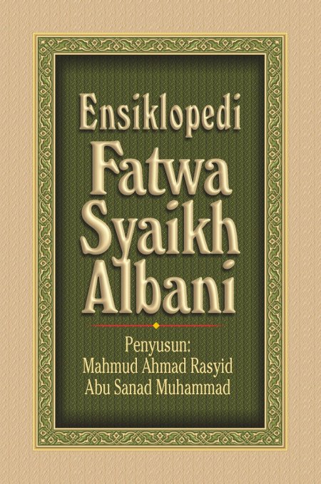 https://tausyah.wordpress.com/ensiklopedi-fatwa-syaikh-albani